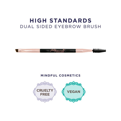 High Standards Dual Sided Eyebrow Brush (MSRP $20)